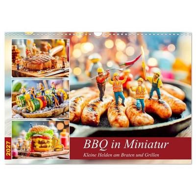 BBQ in Miniatur - Kleine Helden am Braten und Grillen (Wandkalender 2027 DIN A3 quer), CALVENDO Monatskalender