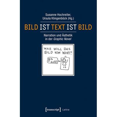 Bild ist Text ist Bild, Taschenbuch von , Transcript, 978-3-8376-2636-0