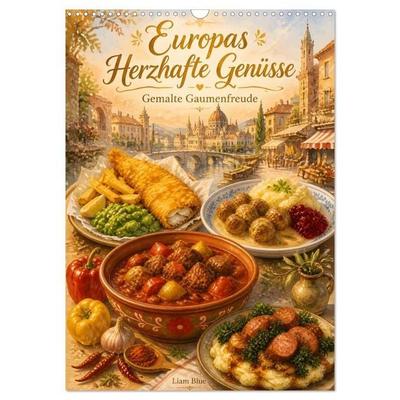 Europas Herzhafte Genüsse - Gemalte Gaumenfreuden (Wandkalender 2027 DIN A3 hoch), CALVENDO Monatskalender