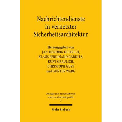 Nachrichtendienste in vernetzter Sicherheitsarchitektur, Taschenbuch von , Mohr Siebeck, 978-3-16-159790-9