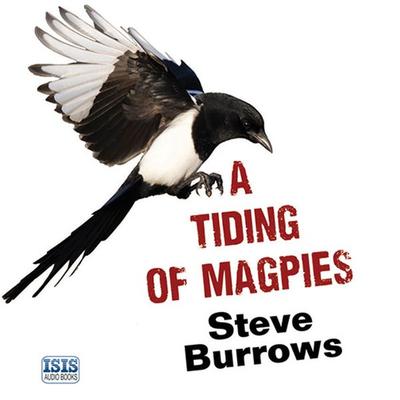 Tiding of Magpies, A - Steve Burrows, Audio, 9781445068213