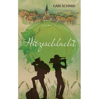 Hitzeschlacht, Taschenbuch von Gabi Schmid, Tredition