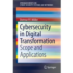 Cybersecurity in Digital Transformation, Fachbücher von Dietmar P.-F. Möller