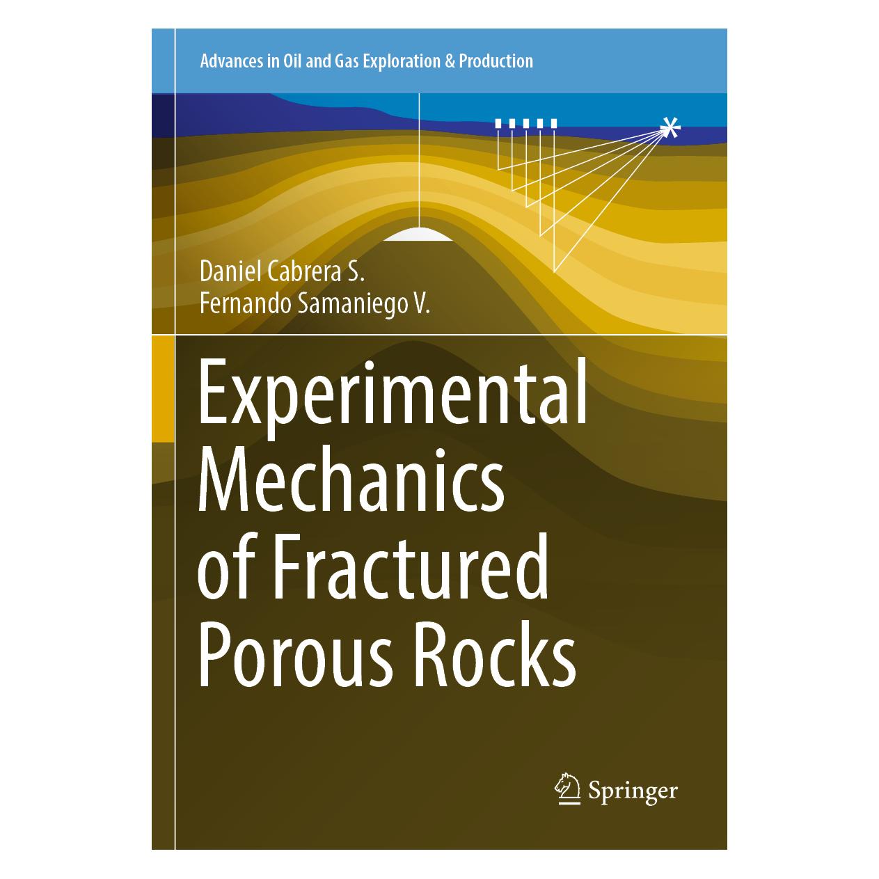 Springer Experimental Mechanics of Fractured Porous Rocks (Englisch, Softcover, Daniel Cabrera S., Fernando Samaniego V.) (56993101)