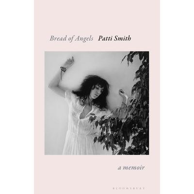 Bread of Angels, Taschenbuch von Patti Smith, Bloomsbury Trade, 978-1-4088-6773-0