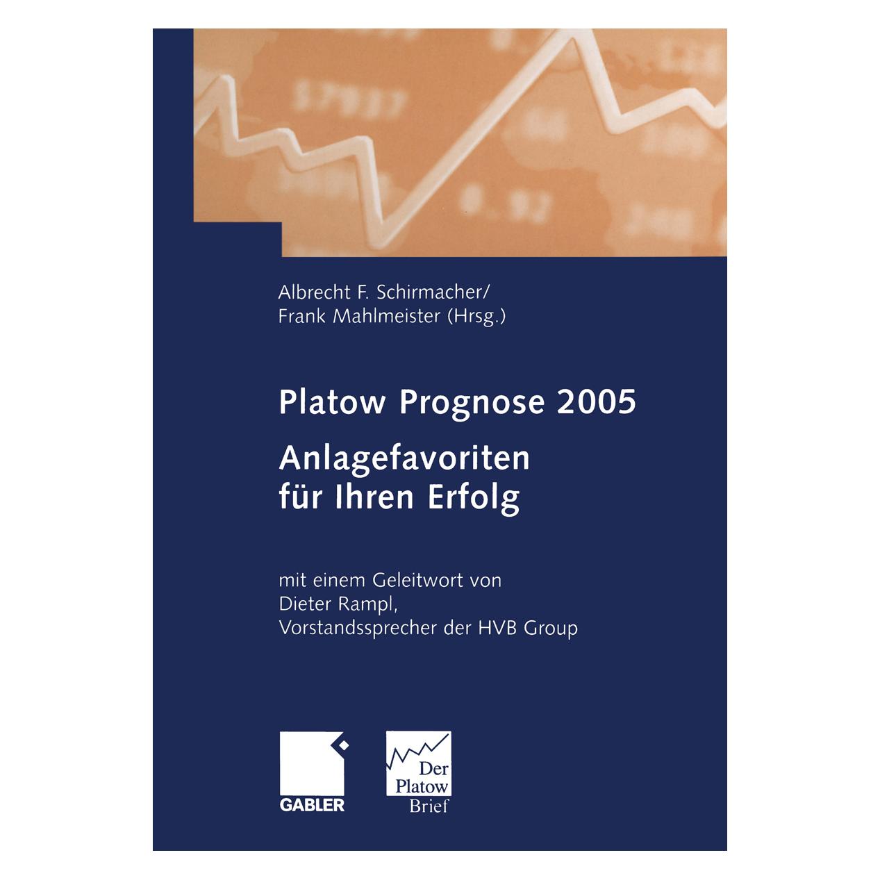 Gabler Platow Prognose 2005 (Deutsch, Softcover, Albrecht F. Schirmacher, Frank Mahlmeister) (55557092)