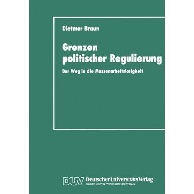 Grenzen politischer Regulierung, Taschenbuch von Dietmar Braun, Deutscher Universitätsverlag, 978-3-8244-4034-4