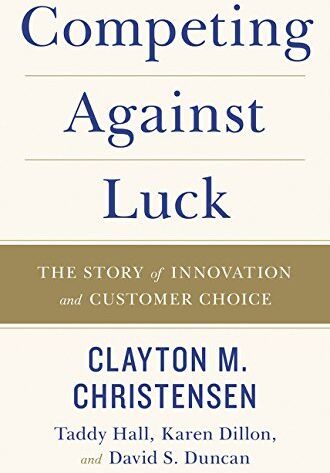 Christensen, Clayton M. - Competing Against Luck: The Story of Innovation and Customer Choice - Preis vom 09.10.2026 07:28:09 h