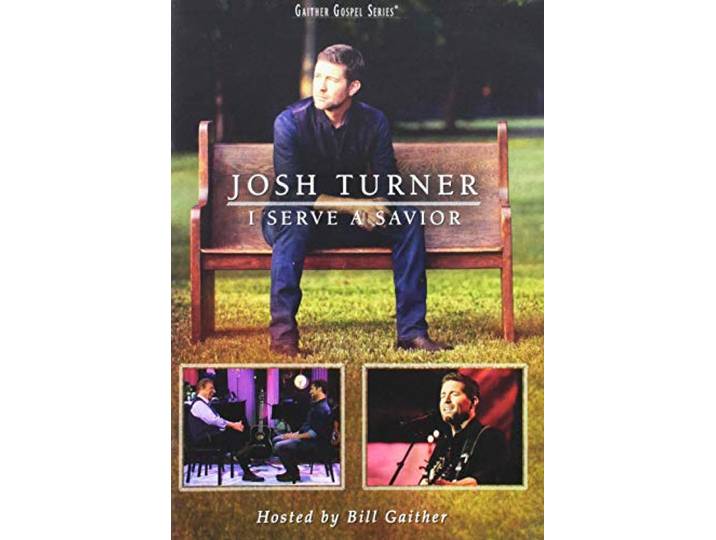 Josh Turner - I Serve A Savior