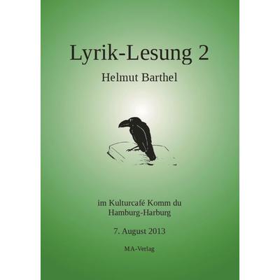 Lyrik-Lesung 2, Taschenbuch von Helmut Barthel, MA-Verlag, 978-3-925718-30-4