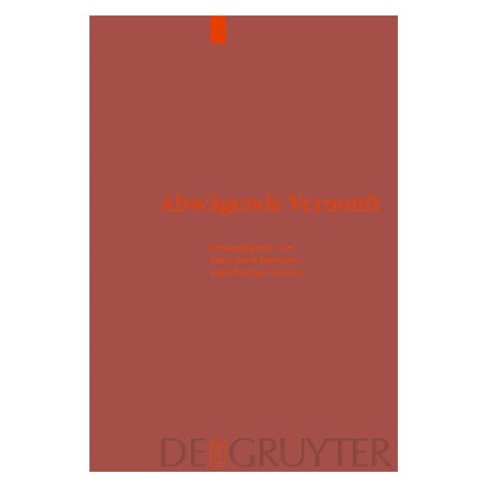 De Gruyter Abwägende Vernunft (Deutsch, Hardcover, Christian Schröer, Franz-Josef Bormann) (7912596)