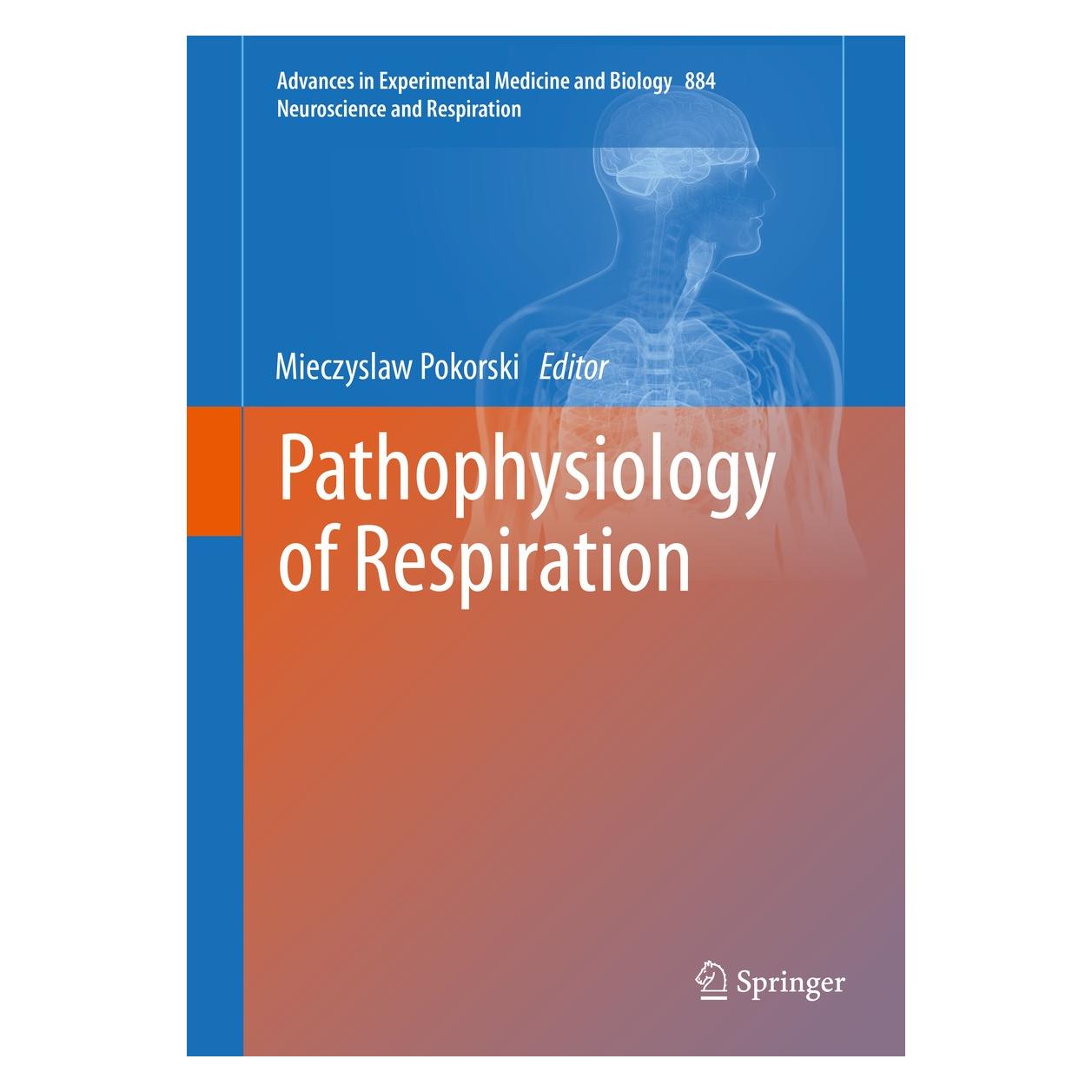 Springer Pathophysiology of Respiration (Englisch, Mieczyslaw Pokorski, 2015) (9783319244822)