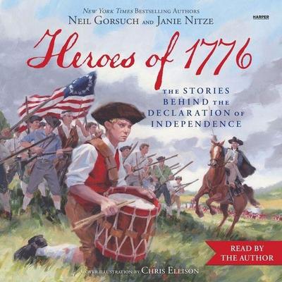 Heroes of 1776 - Neil Gorsuch,Janie Nitze, CD, 9798228984714