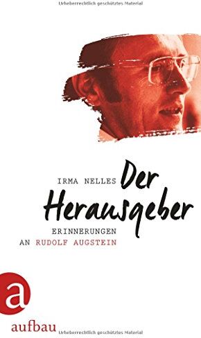 Irma Nelles - Der Herausgeber: Erinnerungen an Rudolf Augstein - Preis vom 09.10.2026 07:28:09 h