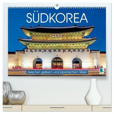Südkorea: Zwischen gelbem und japanischem Meer (hochwertiger Premium Wandkalender 2027 DIN A2 quer), Kunstdruck in Hochglanz
