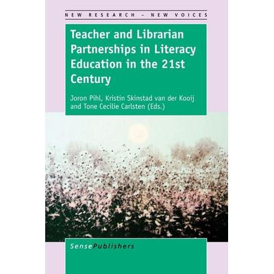 Teacher and Librarian Partnerships in Literacy Education in the 21st Century, Taschenbuch von , Brill, 978-94-6300-897-6