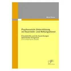 Psychosoziale Unterstützung im Feuerwehr- und Rettungsdienst, Fachbücher von Marcel Domer