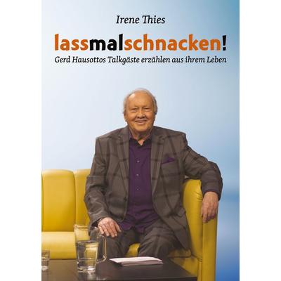 Lass mal schnacken!, Taschenbuch von Irene Thies, BoD – Books on Demand, 978-3-7526-0848-9