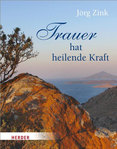 Jörg Zink - Trauer hat heilende Kraft - Preis vom 12.10.2026 11:37:12 h