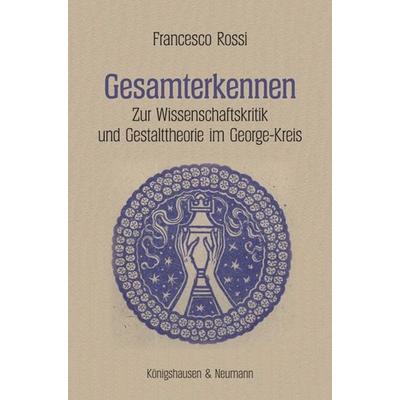 Rossi, F: Gesamterkennen, Taschenbuch von Francesco Rossi, Königshausen u. Neumann, 978-3-8260-4601-8