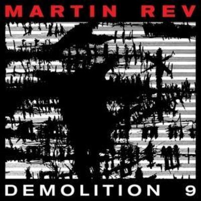 Demolition 9 - Martin Rev, CD
