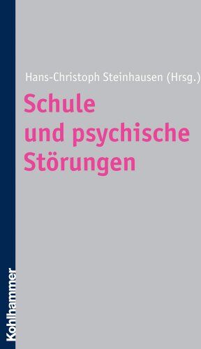 Hans-Christoph Steinhausen - Schule und psychische Störungen - Preis vom 09.10.2026 07:28:09 h