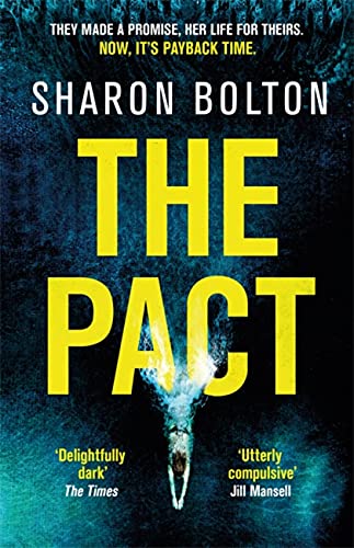 Sharon Bolton - The Pact: A dark and compulsive thriller about secrets, privilege and revenge - Preis vom 09.10.2026 07:28:09 h
