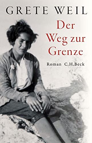 Grete Weil - Der Weg zur Grenze - Preis vom 09.10.2026 07:28:09 h