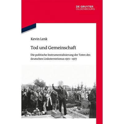 Tod und Gemeinschaft, Gebundene Ausgabe von Kevin Lenk, De Gruyter Oldenbourg, 978-3-11-150437-7