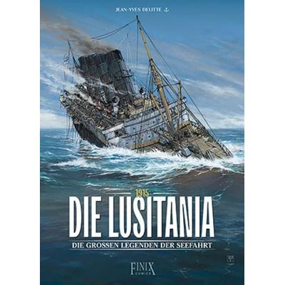 Die großen Legenden der Seefahrt, Gebundene Ausgabe von Jean-Yves Delitte, Finix, 978-3-910965-45-4