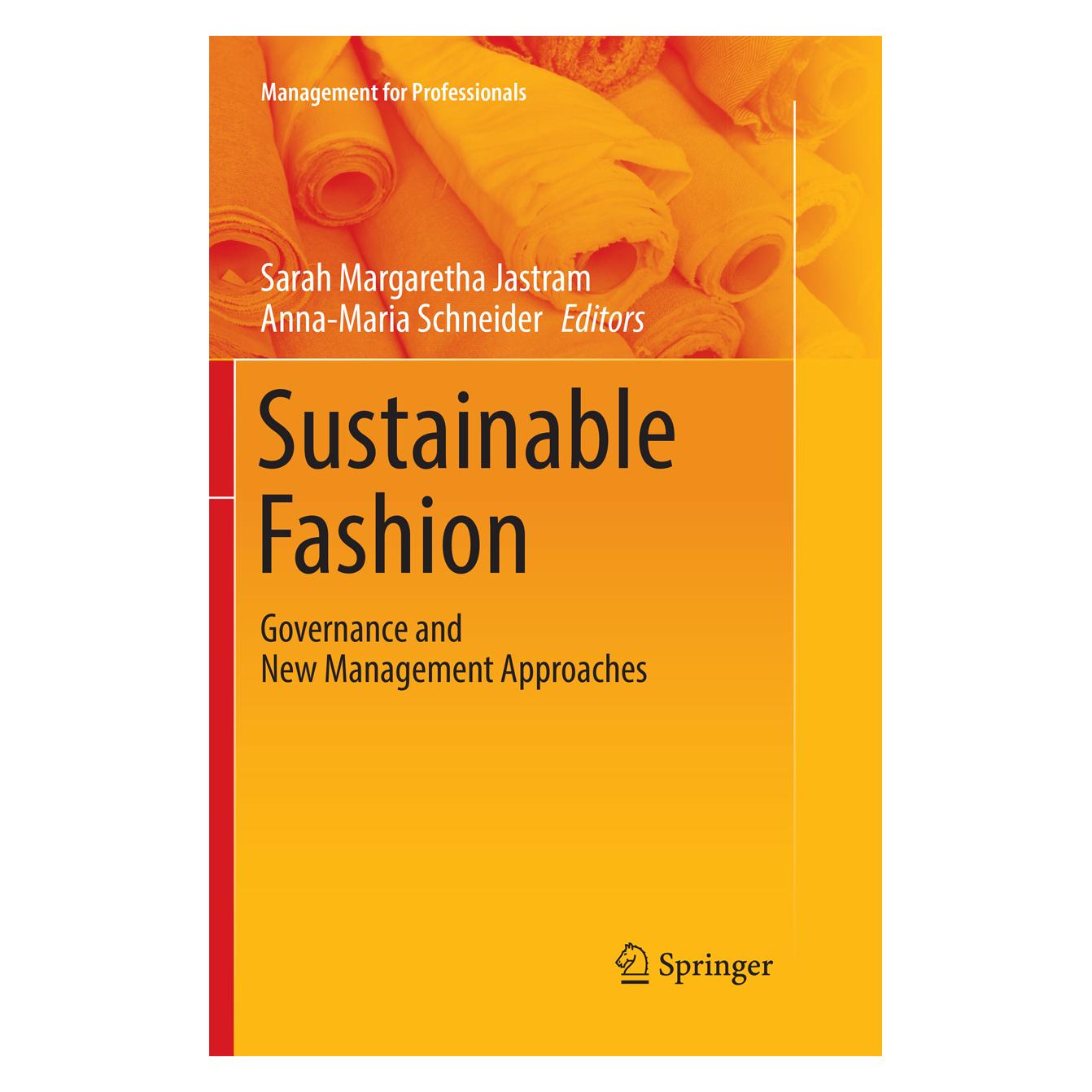 Springer Sustainable Fashion (Englisch, Softcover, Anna-Maria Schneider, Margaretha Jastram, Sarah Schneider) (35116953)
