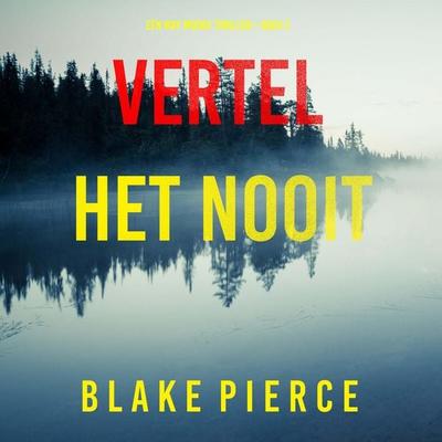Never Tell (A May Moore Suspense Thriller—Book 2) - Blake Pierce, Audio, 9798341574779