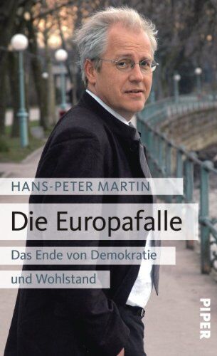 Hans-Peter Martin - Die Europafalle: Das Ende von Demokratie und Wohlstand - Preis vom 12.10.2026 11:37:12 h