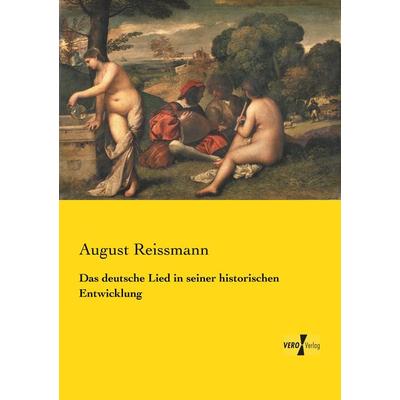 Das deutsche Lied in seiner historischen Entwicklung, Taschenbuch von August Reissmann, Vero Verlag, 978-3-7372-2569-4