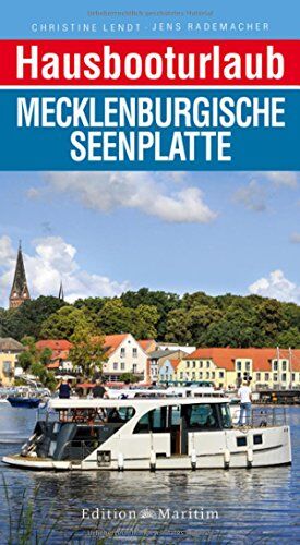 Christine Lendt - Hausbooturlaub Mecklenburgische Seenplatte - Preis vom 05.10.2026 03:47:11 h