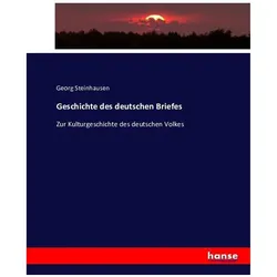 Geschichte des deutschen Briefes, Fachbücher von Georg Steinhausen