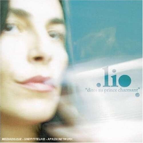 Lio - Dites au Prince Charmant - Preis vom 30.09.2026 09:01:18 h