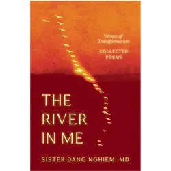 The River in Me, Sachbücher von Sister Dang Nghiem