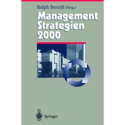 Management Strategien 2000, Gebundene Ausgabe von Ralph Berndt, Springer Berlin, 978-3-540-65608-1