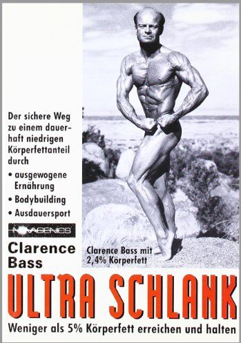 Clarence Bass - Ultra Schlank: Weniger als 5% Körperfett erreichen und halten. Der sichere Weg zu einem dauerhaft niedrigen Körperfettanteil durch ausgewogene Ernährung, Bodybuilding, Ausdauersport - Preis vom 11.10.2026 03:10:56 h