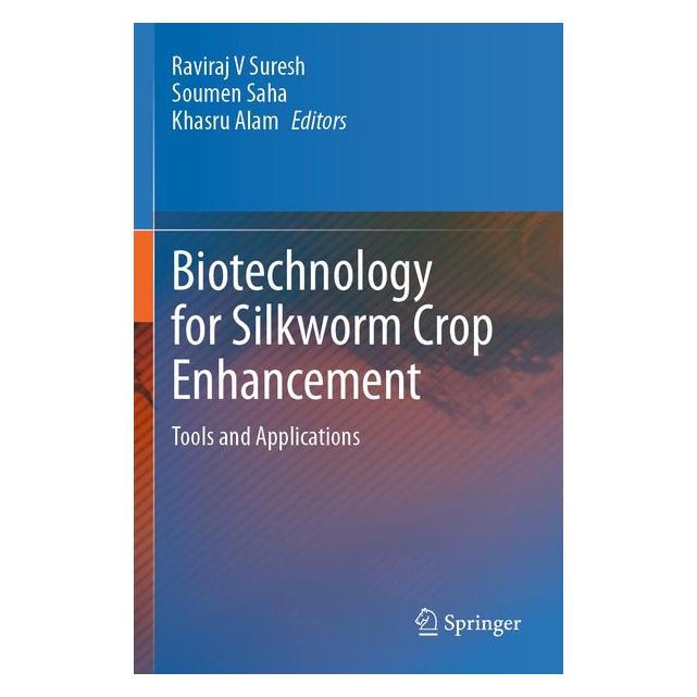 Springer Biotechnology for Silkworm Crop Enhancement (Englisch, Khasru Alam, Soumen Saha) (69116766)