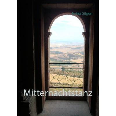 Mitternachtstanz, Taschenbuch von Anina Gilgen, BoD – Books on Demand, 978-3-7504-0242-3