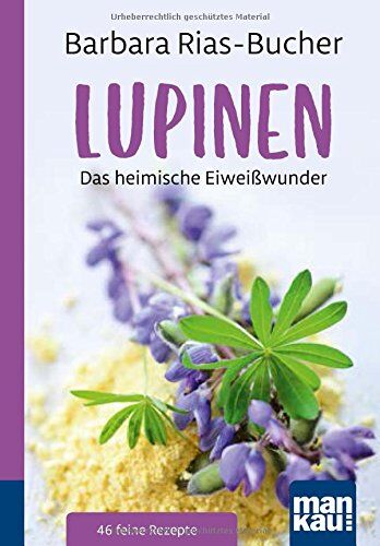 Rias Bucher Barbara - Lupinen. Kompakt-Ratgeber: Das heimische Eiweißwunder - Preis vom 09.10.2026 07:28:09 h