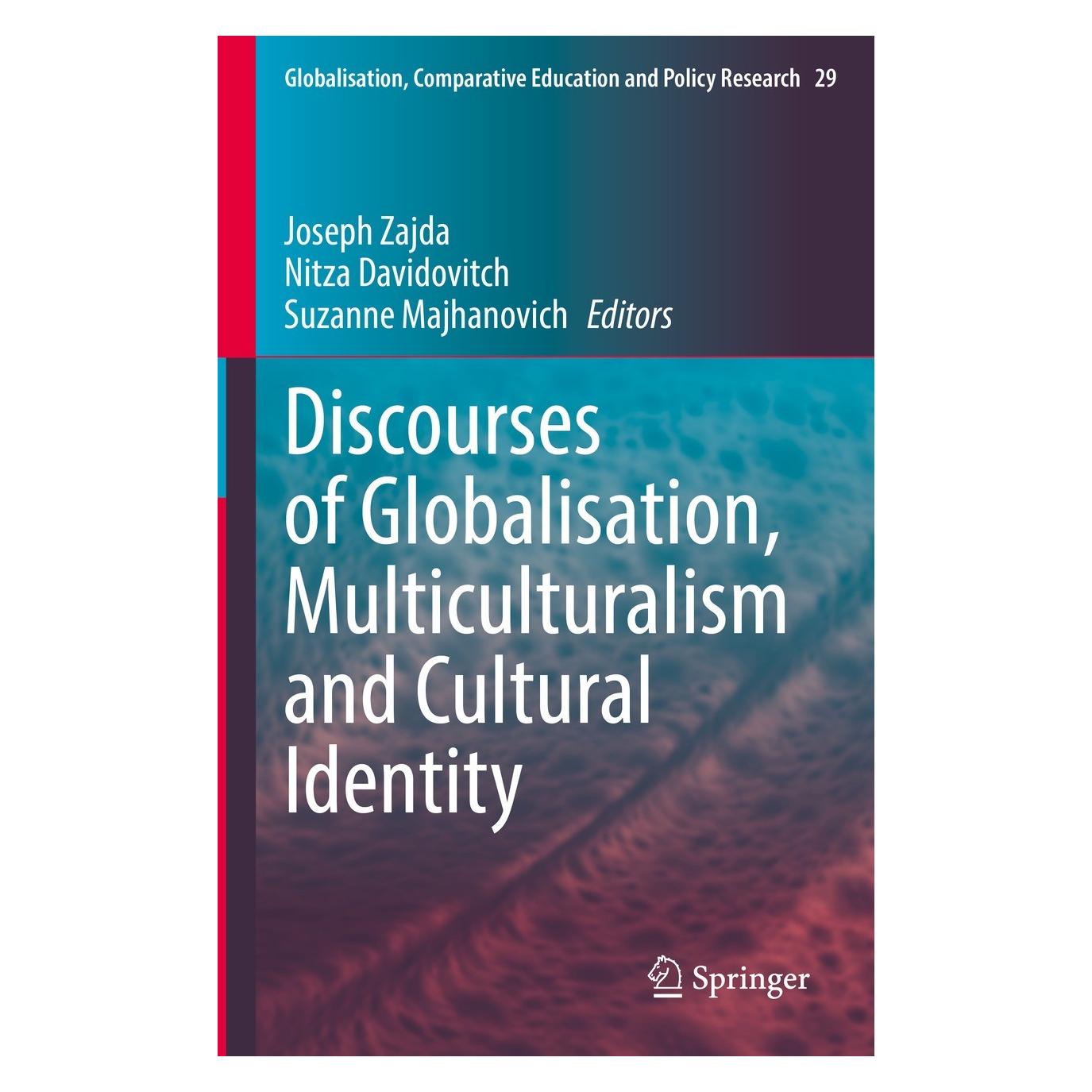 Springer Discourses of Globalisation, Multiculturalism and Cultural Identity (Englisch, Hardcover, Joseph Zajda, Nitza Davidovitch, Suzanne Majhanovich) (9783030926076)