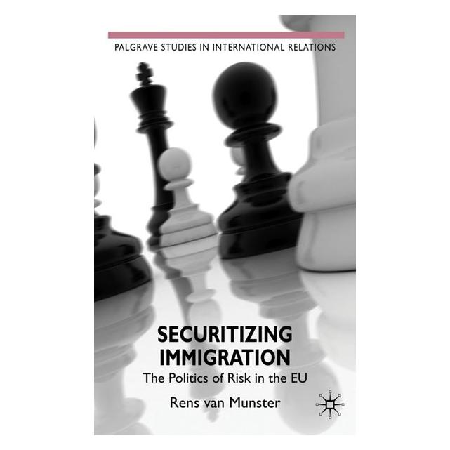Palgrave Macmillan Uk Munster:Securitizing Immigration (63043791)