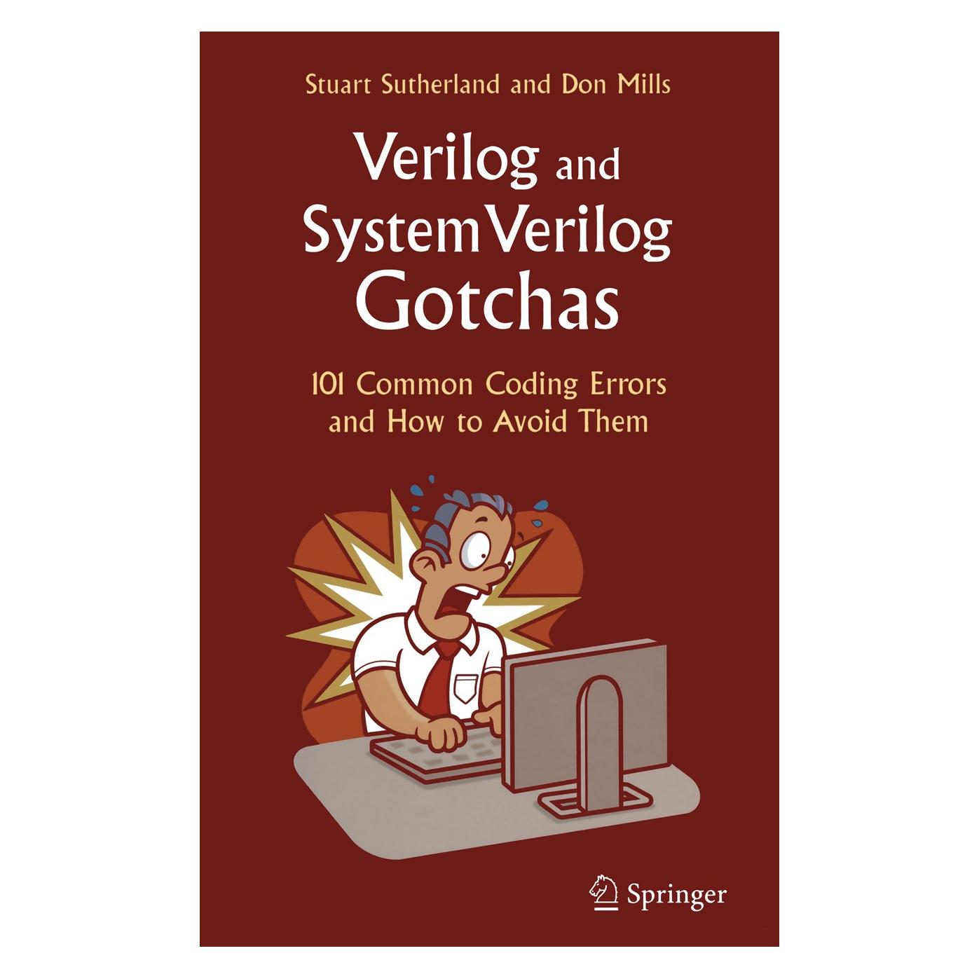 Springer Verilog and SystemVerilog Gotchas (Englisch, Hardcover, Don Mills, Stuart Sutherland) (9780387717142)