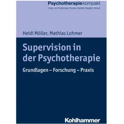 Supervision in der Psychotherapie, Fachbücher von Harald J. Freyberger, Heidi Möller, Mathias Lohmer, Rita Rosner, Gisela Grünewald-Zemsch