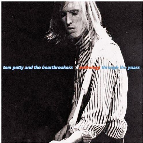 Petty, Tom & the Heartbreakers - Anthology / Through the Years - Preis vom 01.10.2026 17:08:56 h