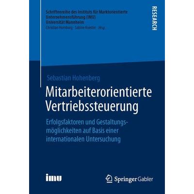 Mitarbeiterorientierte Vertriebssteuerung, Taschenbuch von Sebastian Hohenberg, Springer Fachmedien Wiesbaden GmbH, 978-3-658-11057-4