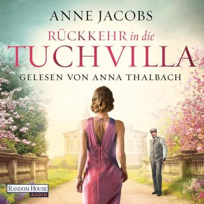 Rückkehr in die Tuchvilla - Anne Jacobs, Audio, 9783837152388